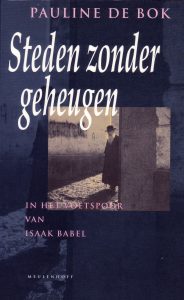 Steden zonder geheugen. In het voetspoor van Isaak Babel